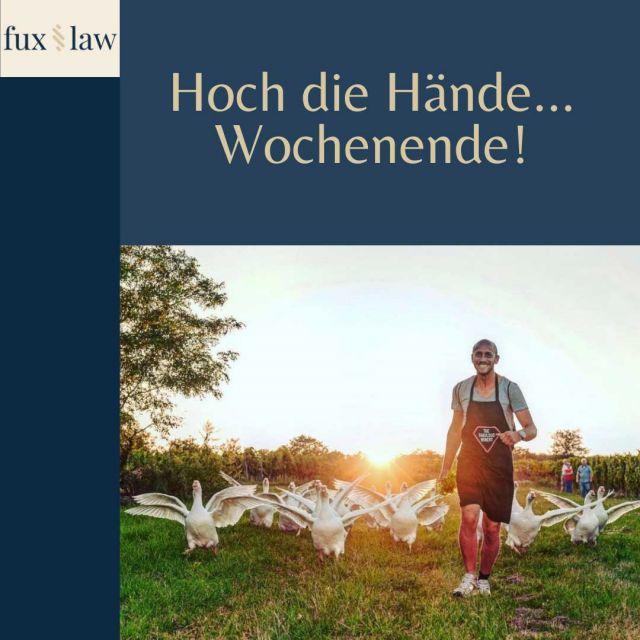 Hoch die Hände Wochenende © Fux Law